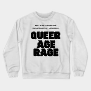 Queer age rage Crewneck Sweatshirt